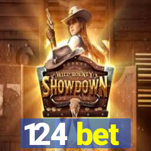 124 bet